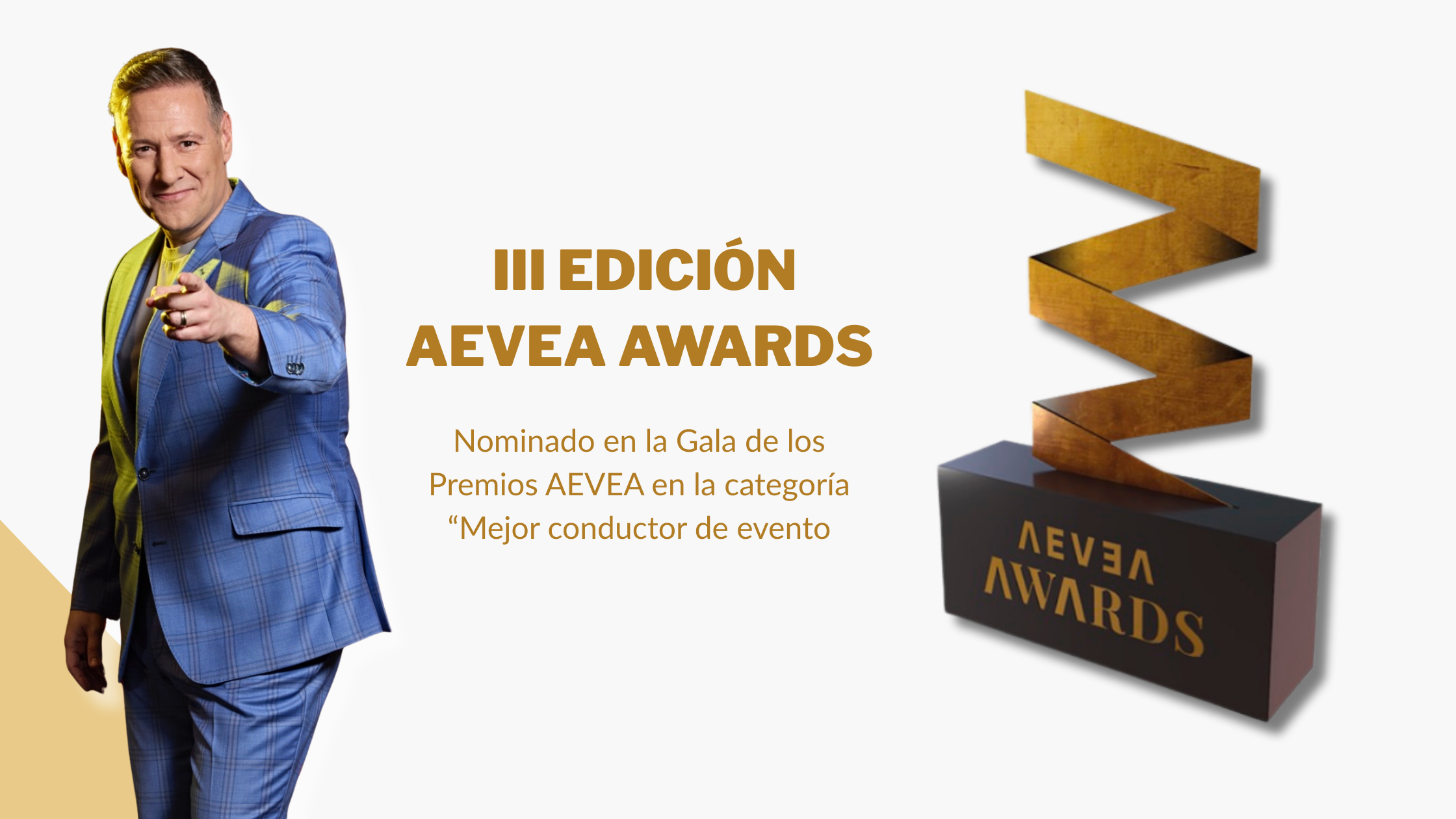 Carlos Latre nominado en la Gala de los Premios AEVEA en la categoría Mejor conductor de evento, III edición de los AEVEA Awards.
