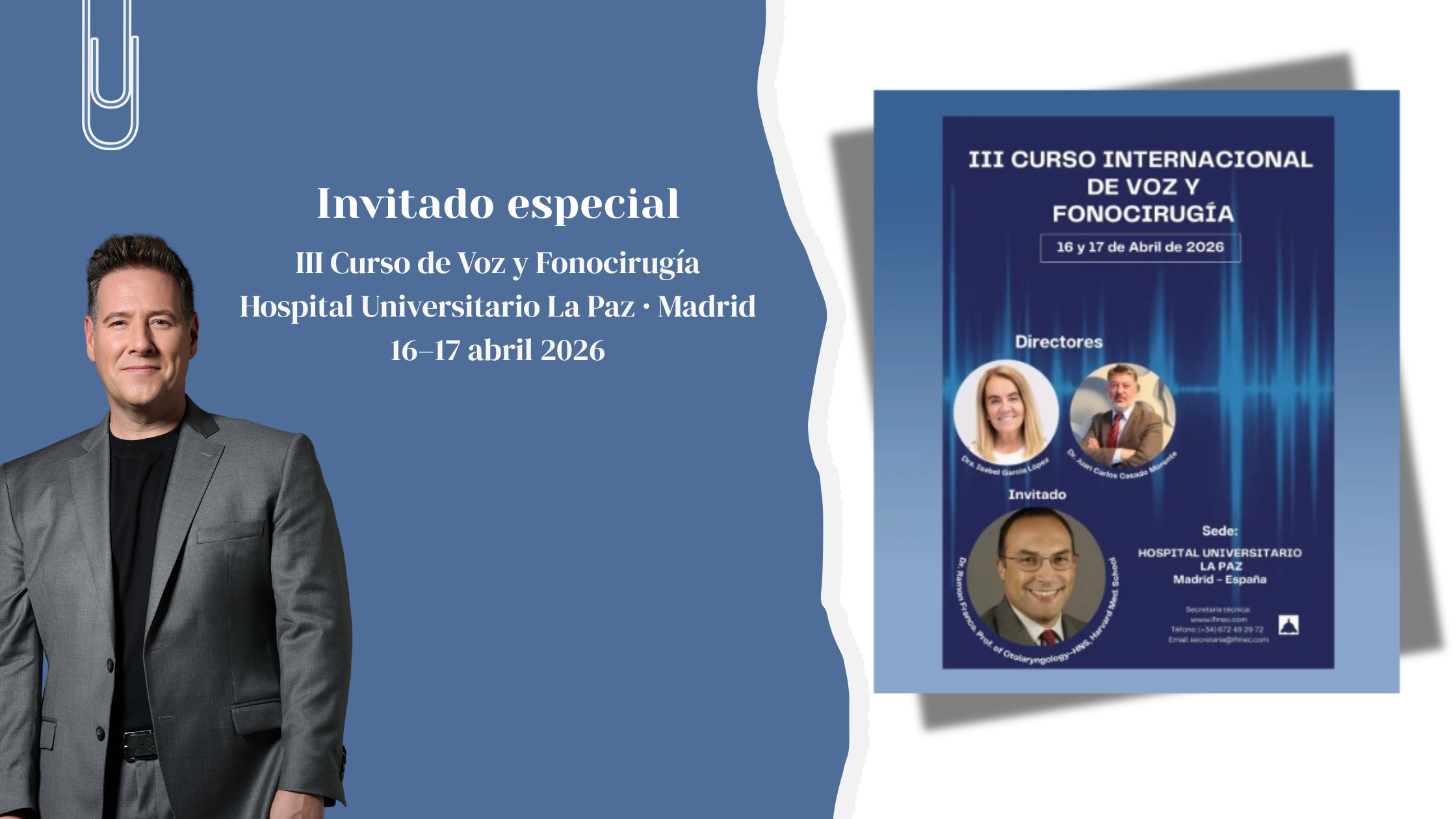 Carlos Latre como invitado especial en el III Curso de Voz y Fonocirugía celebrado en el Hospital Universitario La Paz de Madrid.