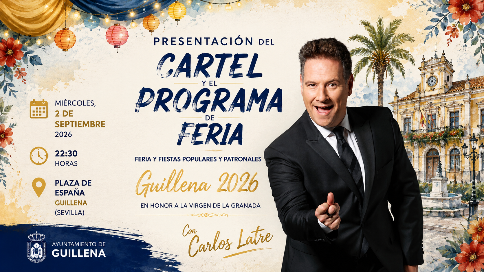 Carlos Latre en la presentación del cartel y programa de la Feria y Fiestas de Guillena 2026, el 2 de septiembre en Sevilla.
