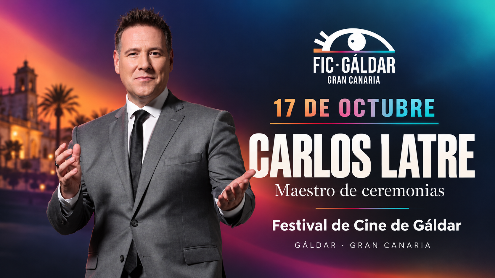Carlos Latre, maestro de ceremonias del Festival de Cine de Gáldar el 17 de octubre de 2026 en Gran Canaria.